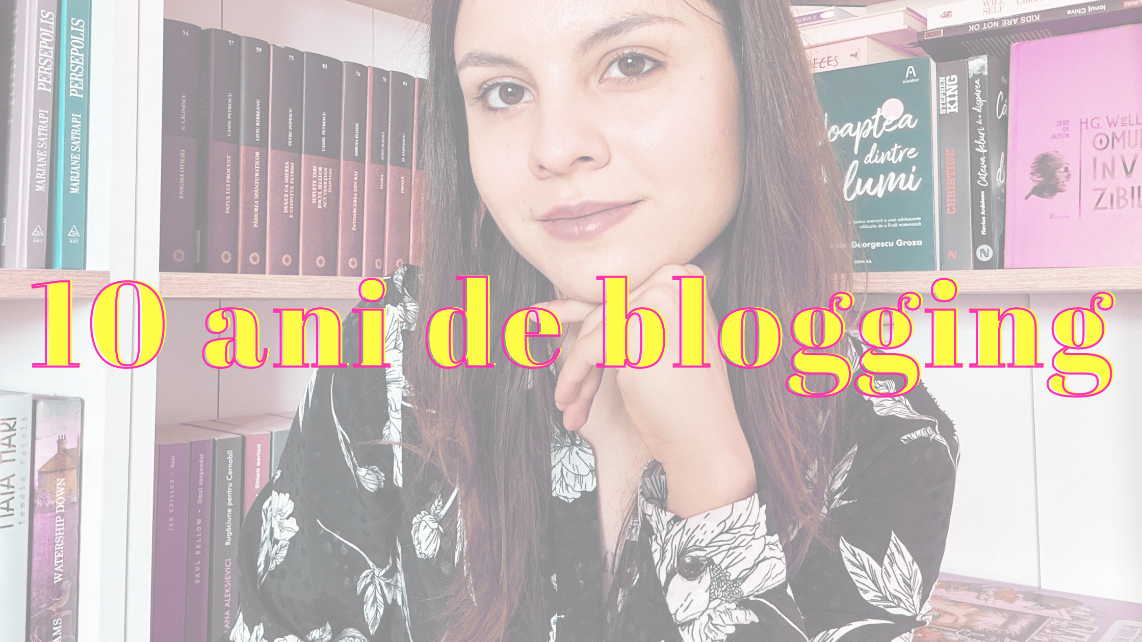 zece ani de blogging 