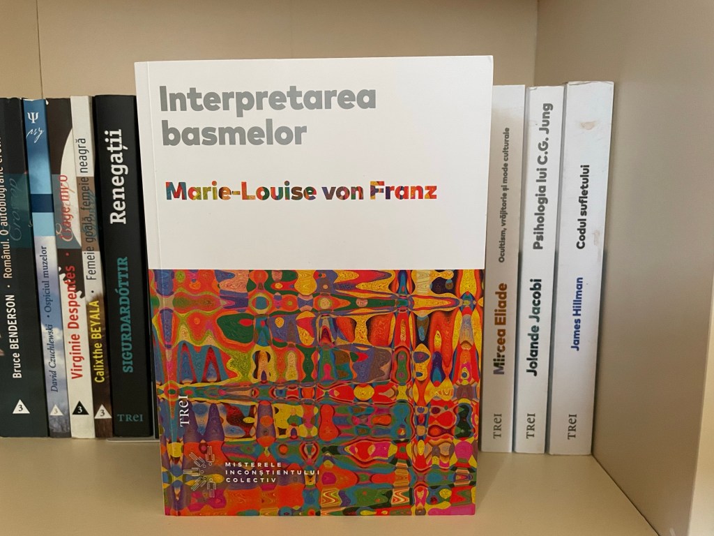 Marie-Louise von Franz – Interpretarea basmelor |&nbsp;Recenzie